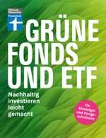 Grüne Fonds und ETF Cover des Buches Grüne Fonds und ETF (ISBN: 9783747107591)