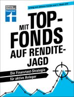 Mit Top-Fonds auf Renditejagd Cover des Buches Mit Top-Fonds auf Renditejagd (ISBN: 9783747108338)