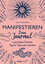 Manifestieren – Dein Journal Cover des Buches Manifestieren – Dein Journal (ISBN: 9783747400050)