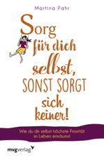 Sorg für dich selbst, sonst sorgt sich keiner! Cover des Buches Sorg für dich selbst, sonst sorgt sich keiner! (ISBN: 9783747400692)