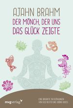 Ajahn Brahm – Der Mönch, der uns das Glück zeigte Cover des Buches Ajahn Brahm – Der Mönch, der uns das Glück zeigte (ISBN: 9783747400739)