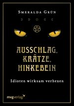 Ausschlag, Krätze, Hinkebein Cover des Buches Ausschlag, Krätze, Hinkebein (ISBN: 9783747400845)
