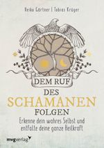 Dem Ruf des Schamanen folgen Cover des Buches Dem Ruf des Schamanen folgen (ISBN: 9783747401545)