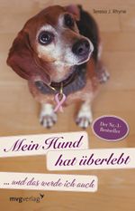 Mein Hund hat überlebt und das werde ich auch Cover des Buches Mein Hund hat überlebt und das werde ich auch (ISBN: 9783747401576)
