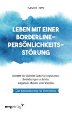 Leben mit einer Borderline-Persönlichkeitsstörung Cover des Buches Leben mit einer Borderline-Persönlichkeitsstörung (ISBN: 9783747403518)