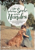 Die geheime Seele meines Hundes Cover des Buches Die geheime Seele meines Hundes (ISBN: 9783747404553)