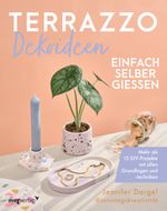 Terrazzo-Dekoideen einfach selber gießen Cover des Buches Terrazzo-Dekoideen einfach selber gießen (ISBN: 9783747405369)