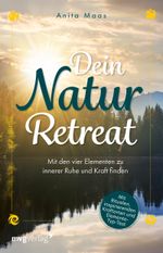 Dein Natur-Retreat Cover des Buches Dein Natur-Retreat (ISBN: 9783747405475)