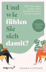 Und wie fühlen Sie sich damit? Cover des Buches Und wie fühlen Sie sich damit? (ISBN: 9783747406335)