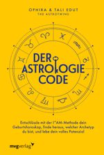 Der Astrologie-Code Cover des Buches Der Astrologie-Code (ISBN: 9783747406939)