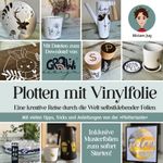 Plotten mit Vinylfolie Cover des Buches Plotten mit Vinylfolie (ISBN: 9783747507193)