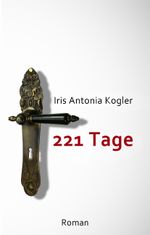 221 Tage Cover des Buches 221 Tage (ISBN: 9783748101192)