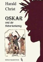 Oskar und der Schurkenkönig Cover des Buches Oskar und der Schurkenkönig (ISBN: 9783748103486)