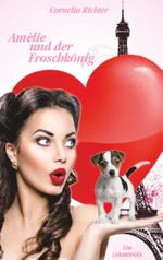 Amélie und der Froschkönig Cover des Buches Amélie und der Froschkönig (ISBN: 9783748108207)