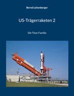 US-Trägerraketen 2 Cover des Buches US-Trägerraketen 2 (ISBN: 9783748116882)