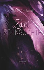 Zwei Sehnsüchte Cover des Buches Zwei Sehnsüchte (ISBN: 9783748118992)