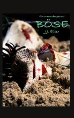 Böse Cover des Buches Böse (ISBN: 9783748132950)