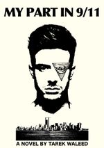 MY PART IN 9/11 Cover des Buches MY PART IN 9/11 (ISBN: 9783748147626)