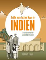 Grüße vom letzten Haus in Indien Cover des Buches Grüße vom letzten Haus in Indien (ISBN: 9783748150169)