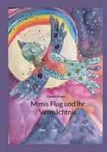 Mimis Flug und ihr Vermächtnis Cover des Buches Mimis Flug und ihr Vermächtnis (ISBN: 9783748173007)