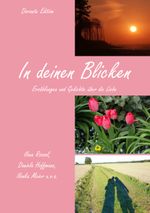 In deinen Blicken Cover des Buches In deinen Blicken (ISBN: 9783748183211)