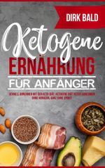 Ketogene Ernährung für Anfänger Cover des Buches Ketogene Ernährung für Anfänger (ISBN: 9783748196938)