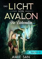 Das Licht von Avalon Cover des Buches Das Licht von Avalon (ISBN: 9783748261100)