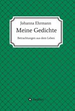 Meine Gedichte Cover des Buches Meine Gedichte (ISBN: 9783748271642)