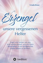 Erzengel - unsere vergessenen Helfer Cover des Buches Erzengel - unsere vergessenen Helfer (ISBN: 9783748275985)