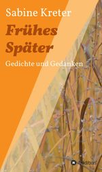Frühes Später Cover des Buches Frühes Später (ISBN: 9783748296430)