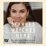 Starkes weiches Herz Cover des Buches Starkes weiches Herz (ISBN: 9783748401483)