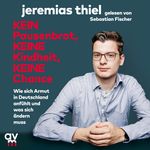 Kein Pausenbrot, keine Kindheit, keine Chance Cover des Buches Kein Pausenbrot, keine Kindheit, keine Chance (ISBN: 9783748402060)