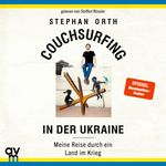 Couchsurfing in der Ukraine Cover des Buches Couchsurfing in der Ukraine (ISBN: 9783748404675)