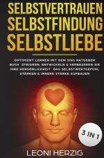 Selbstvertrauen Selbstfindung Selbstliebe Cover des Buches Selbstvertrauen Selbstfindung Selbstliebe (ISBN: 9783748509363)