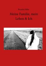 Meine Familie, mein Leben & Ich Cover des Buches Meine Familie, mein Leben & Ich (ISBN: 9783748511885)