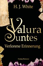 Valura Suntes / Valura Suntes Verlorene Erinnerung Cover des Buches Valura Suntes / Valura Suntes Verlorene Erinnerung (ISBN: 9783748518846)