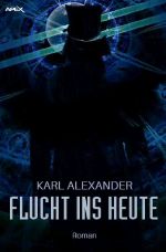 FLUCHT INS HEUTE Cover des Buches FLUCHT INS HEUTE (ISBN: 9783748523451)