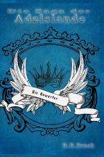 Die Saga der Adelslande Cover des Buches Die Saga der Adelslande (ISBN: 9783748523956)