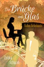Die Brücke aus Glas Cover des Buches Die Brücke aus Glas (ISBN: 9783748527268)