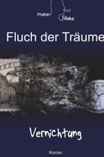 Fluch der Träume Cover des Buches Fluch der Träume (ISBN: 9783748530787)