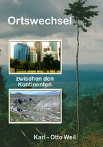 Ortswechsel zwischen den Kontinenten Cover des Buches Ortswechsel zwischen den Kontinenten (ISBN: 9783748544333)