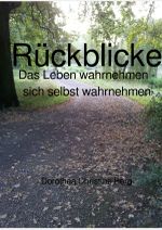 Rückblicke Cover des Buches Rückblicke (ISBN: 9783748547358)