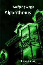 Algorithmus Cover des Buches Algorithmus (ISBN: 9783748554028)