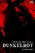 DUNKELROT Cover des Buches DUNKELROT (ISBN: 9783748571803)