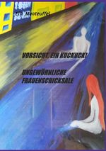 Vorsicht, ein Kuckuck! Ungewöhnliche Frauenschicksale Cover des Buches Vorsicht, ein Kuckuck! Ungewöhnliche Frauenschicksale (ISBN: 9783748573968)