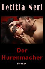 Der Hurenmacher Cover des Buches Der Hurenmacher (ISBN: 9783748580379)