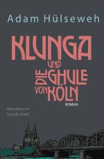 Klunga und die Ghule von Köln Cover des Buches Klunga und die Ghule von Köln (ISBN: 9783748585756)