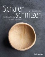Schalen schnitzen Cover des Buches Schalen schnitzen (ISBN: 9783748606574)