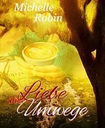 Liebe über Umwege Cover des Buches Liebe über Umwege (ISBN: 9783748700609)