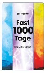 Fast 1000 Tage Cover des Buches Fast 1000 Tage (ISBN: 9783749407279)